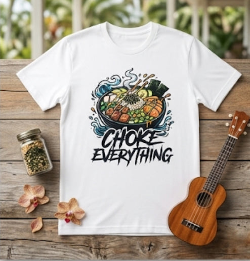 Kuleana Lab | Choke Everything Graphic Tee