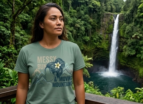 Messy Bun & Moving Mountains Tee